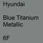 Preview: Hyundai, Blue Titanium Metallic, 6F.